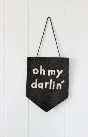 Oh My Darlin' Wool Banner